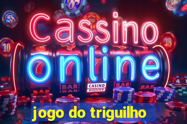 jogo do triguilho